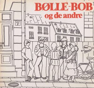 Bølle-Bob og de andre