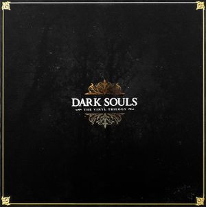 Dark Souls - The Vinyl Trilogy (OST)