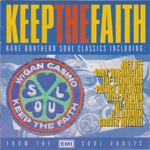 Keep The Faith - Rare Northern Soul Classics