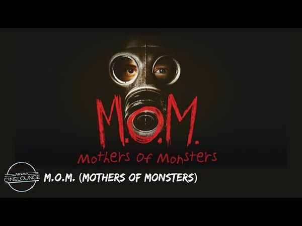 M.O.M.: Mothers of Monsters