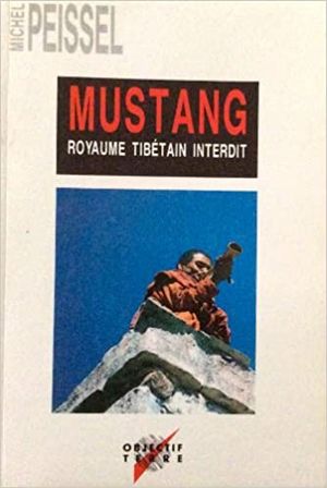 Mustang, royaume tibétain interdit
