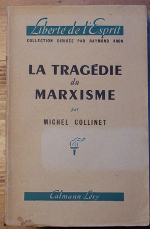La tragédie du marxisme : du Manifeste communiste à la stratégie totalitaire