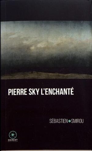 Pierre Sky l'enchanté