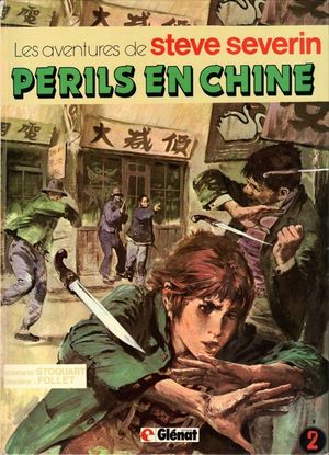 Périls en Chine - Steve Severin, tome 2