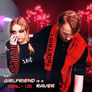 My Girlfriend Is a Raver (DJ edit)