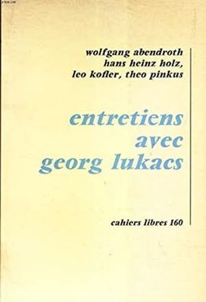 Entretiens avec Georg Lukacs