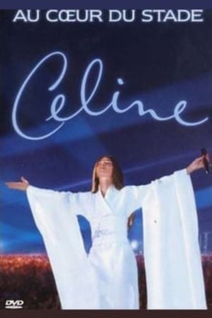 Céline Dion: Au cœur du stade (Live)