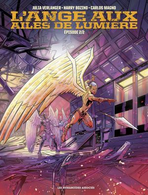 L'Ange aux ailes de lumière, tome 2