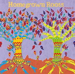 Homegrown Roots, Volume 2