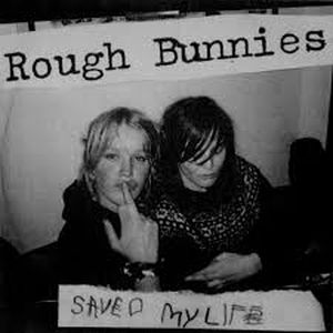 Rough Bunnies Saved My Life