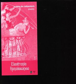 Le Salon Des Independants Presents: Electronic Renaissance