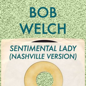 Sentimental Lady (Nashville version) (Single)