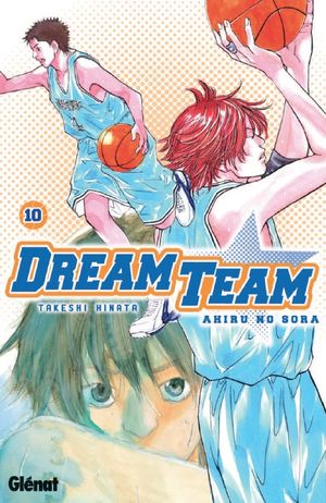 Dream Team, tome 10