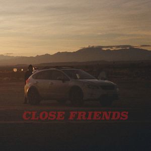 Close Friends (Single)