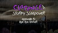 La nuit d'orage de Clarence : Bye-bye, Baker !