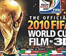image-https://media.senscritique.com/media/000019337040/0/the_official_2010_fifa_world_cup_film_in_3d.jpg