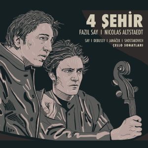 4 Şehir: Çello Sonatları