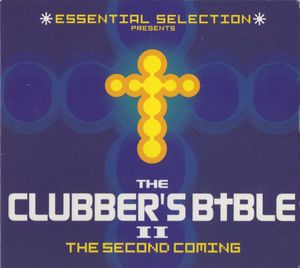 The Clubber's Bible II: The Second Coming