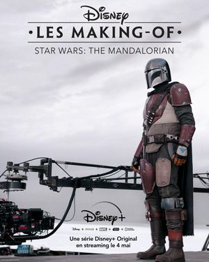 Disney Les Making-Of : The Mandalorian