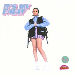 It’s My Fault (Single)