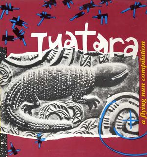 Tuatara - A Flying Nun Compilation