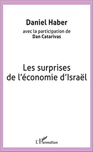 Les surprises de l'économie d'Israël
