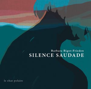 Silence saudade