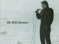 Bill Hicks: Relentless