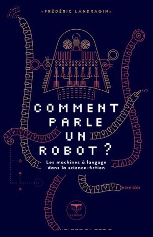 Comment parle un robot ?