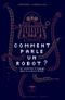 Comment parle un robot ?