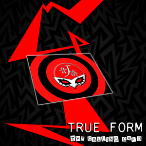 True Form: The Calling Card (Single)