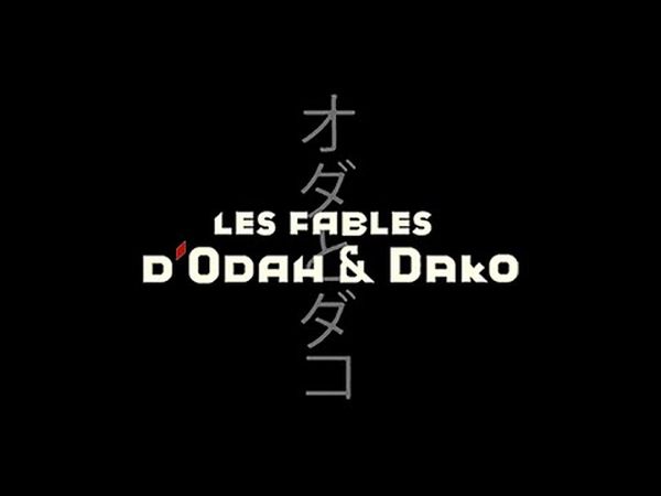 Les Fables d'Odah & Dako