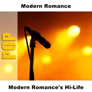 Modern Romance's Hi-Life