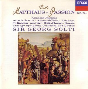 Matthäus-Passion: Arias and Chorusses