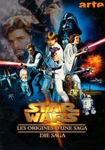 Affiche Star Wars : Les Origines d’une saga