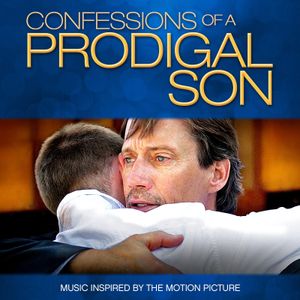 Confessions of a Prodigal Son (Music Inspired by the Motion Picture) (OST)