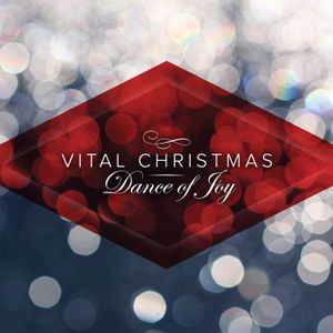 Vital Christmas: Dance of Joy