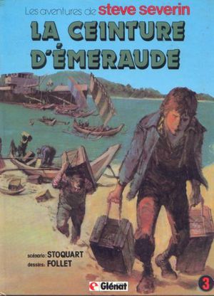 La Ceinture d'émeraude - Steve Severin, tome 3