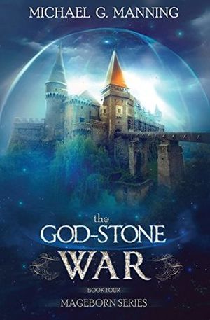 Mageborn, tome 4 : The God-Stone War