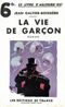 La vie de garçon