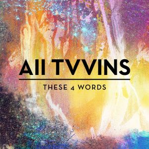 These 4 Words (Single)