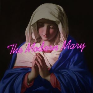 The Modern Mary (Single)