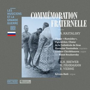 Les Musiciens et la Grande Guerre, Vol. 24: Commémoration fraternelle