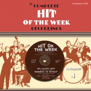The Complete Hit of the Week Recordings, Vol. 4: 1932