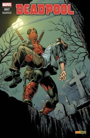 Les foires au carnage - Deadpool (Marvel France 6e série), tome 7