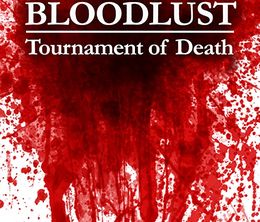 image-https://media.senscritique.com/media/000019347713/0/bloodlust_tournament_of_death.jpg