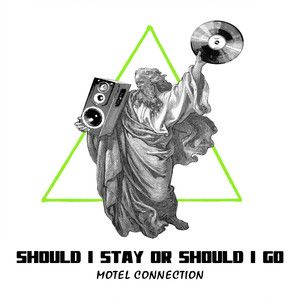 Should I Stay or Should I Go (Single)