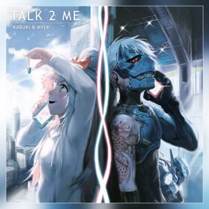 Talk 2 Me (Single)