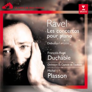 Ravel: Concerto en sol / Concerto pour la main gauche / Debussy: Fantaisie