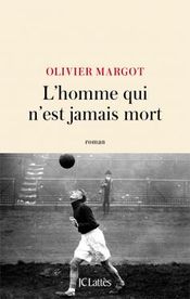 Couverture L'homme qui n'est jamais mort Couverture L'homme qui n'est jamais mort